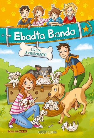 Usch Luhn - Lotta, A Megment - Ebadta Banda 1.
