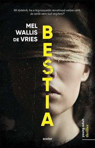 Mel Wallis De Vries - Bestia - Young Adult Thriller