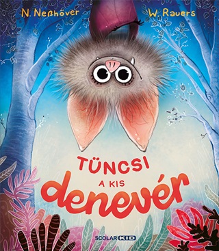 N. - Rauers Nehver - Tncsi - A Kis Denevr