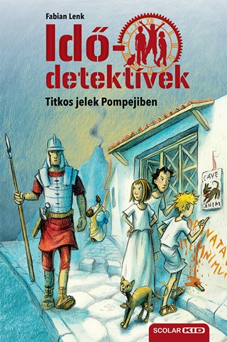 Fabian Lenk - Titkos Jelek Pompejiben (Iddetektvek 22.) 2. Kiads