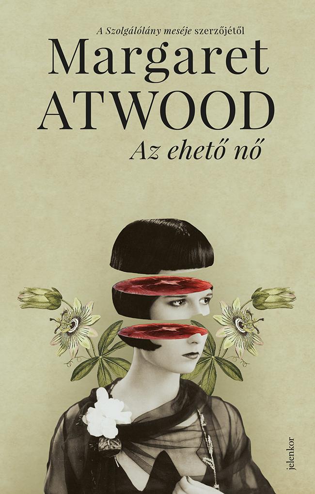 Margaret Atwood - Az Ehető Nő - Kötött