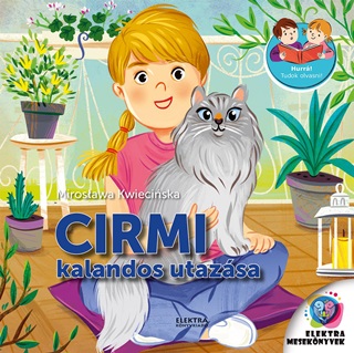 Miroslawa Kwiecinska - Cirmi Kalandos Utazsa