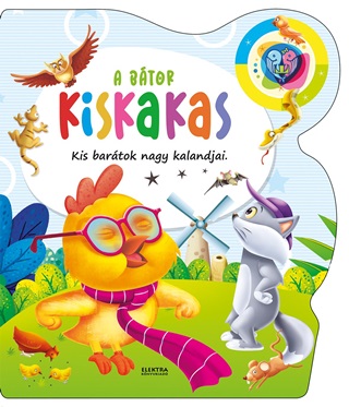Elektra Team - A Btor Kiskakas - Kis Bartok Nagy Kalandjai