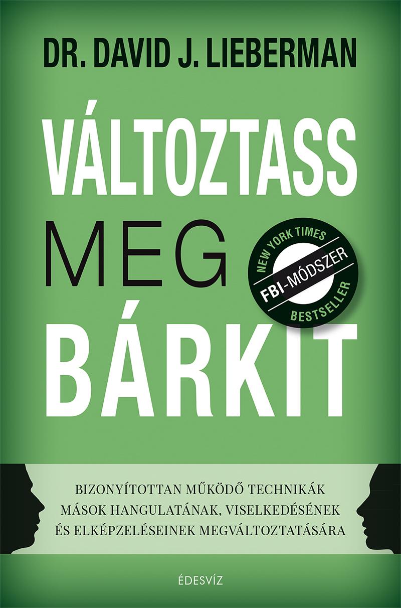 David J. Lieberman - Vltoztass Meg Brkit