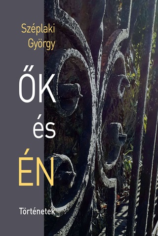 Szplaki Gyrgy - k s n - Trtnetek