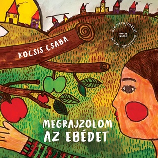 Kocsis Csaba - Megrajzolom Az Ebdet