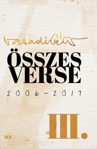 Vasadi Péter - Összes Verse Iii. (2006-2017)