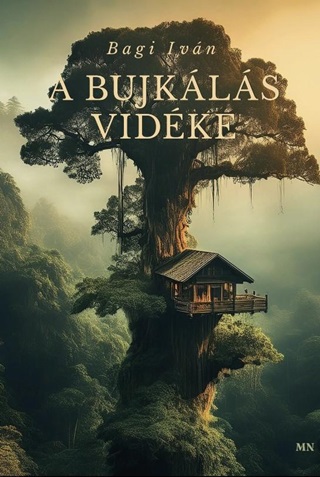 Bagi Ivn - A Bujkls Vidke