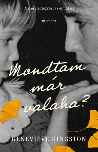 Genevieve Kingston - Mondtam Mr Valaha?