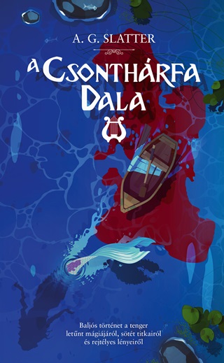 A. G. Slatter - A Csonthrfa Dala