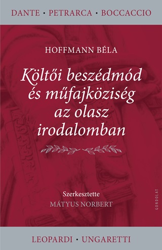 Hoffmann Béla - Költői Beszédmód És Műfajköziség Az Olasz Irodalomban