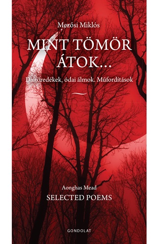 Mezsi Mikls - Mint Tmr tok... Daltredkek, dai lmok, Mfordtsok