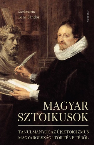  - Magyar Sztoikusok - Tanulmnyok Az jsztoicizmus Magyarorszgi Trtnetrl