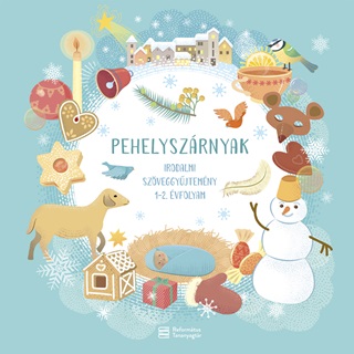 Miklya Luzsnyi Mnika[Szerk.]-Miklya Zs - Pehelyszrnyak - Irodalmi Szveggyjtemny 1-2 vfolyam