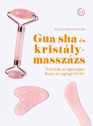 Civiello Julie Polier - Gua Sha s Kristlymasszzs