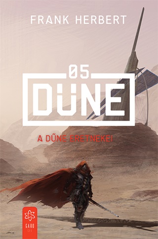 Frank Herbert - A Dűne Eretnekei