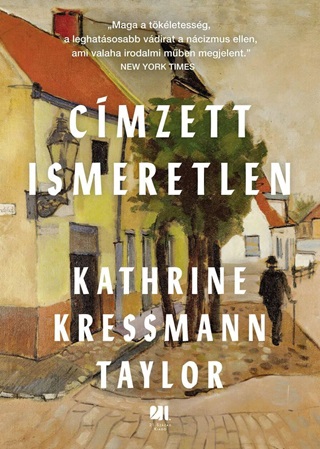 Kathrine Kressmann Taylor - Címzett Ismeretlen