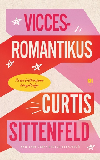 Curtis Sittenfeld - Vicces-Romantikus