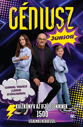 Glzik Tams[Szerk.] - Gniusz Junior - Kvzknyv Az Ijf Zseniknek 1500 Izgalmas Krdssel