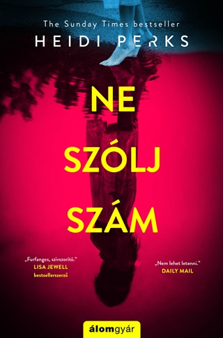 Heidi Perks - Ne Szólj, Szám!