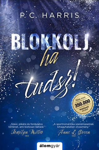 P.C. Harris - Blokkolj, Ha Tudsz!