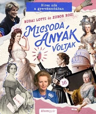 - Micsoda Anyk Voltak - Hres Nk A Gyerekszobban