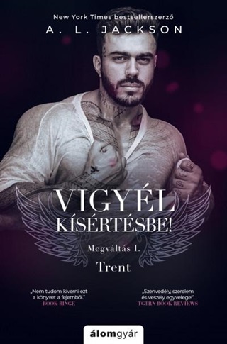 A. L . Jackson - Vigyél Kísértésbe! - Megváltás 1. Trent