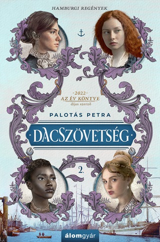 Palots Petra - Dacszvetsg - Hanburgi Regnyek 2.
