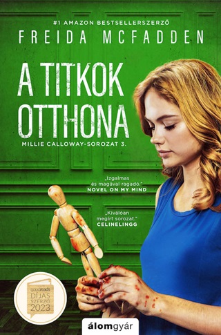 Freida Mcfadden - A Titkok Otthona - Millie Calloway Sorozat 3