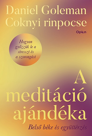 Daniel - Coknyi Rinpocse Goleman - A Meditci Ajndka - Bels Bke s Egyttrzs