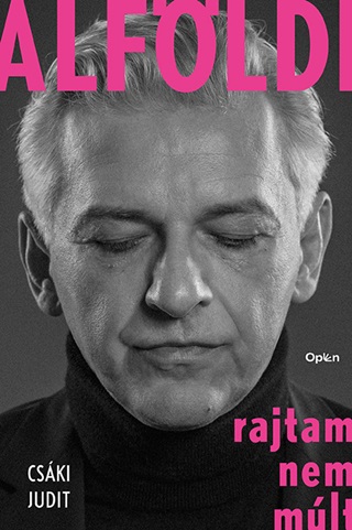 Csáki Judit - Alföldi - Rajtam Nem Múlt