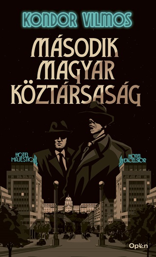 Kondor Vilmos - Msodik Magyar Kztrsasg