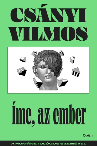 Csnyi Vilmos - me, Az Ember - A Humnetolgus Szemvel