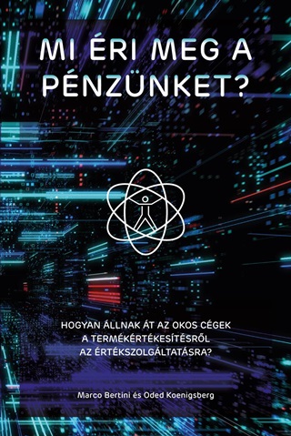 Marco És Koenigsberg Bertini - Mi Éri Meg A Pénzünket?