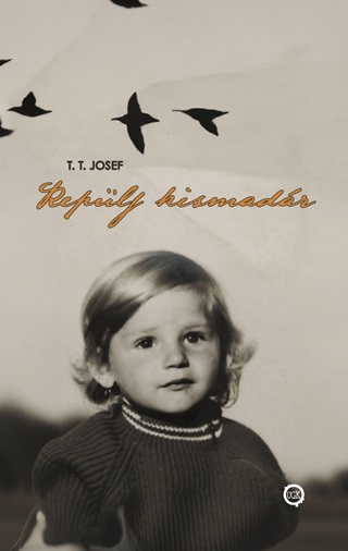 T.T. Josef - Replj Kismadr