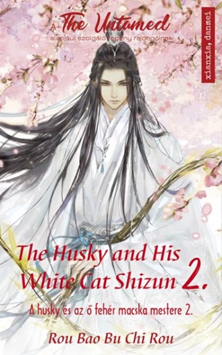 Rou Bao Bu Chi Rou - The Husky And His White Cat Shizun 2. - A Husky s Az  Fehr Macska Mestere 2.