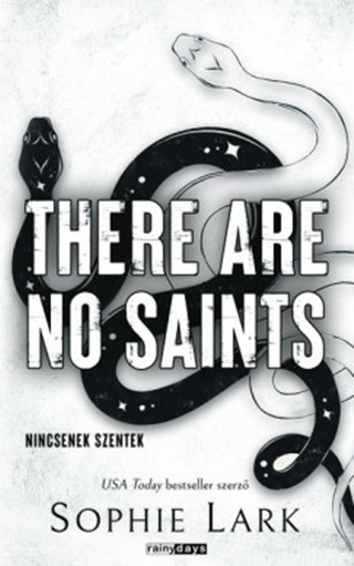 Sophie Lark - There Are No Saints - Nincsenek Szentek