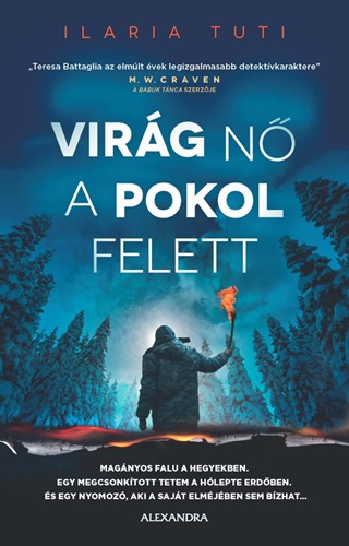 Ilaria Tuti - Virág Nő A Pokol Felett