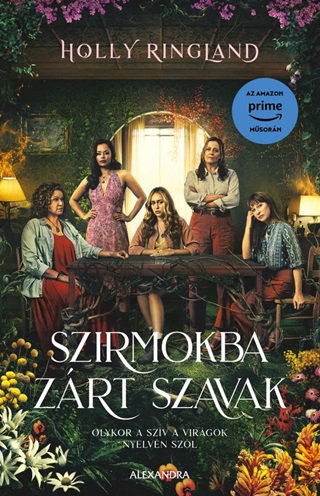 Holly Ringland - Szirmokba Zárt Szavak (Filmes)