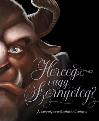 Serena Valentino - Disney - Villains - Herceg Vagy Szrnyeteg?
