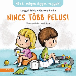 Lengyel Szilvia - Nincs Tbb Pelus - Mese Motivl Matrickkal