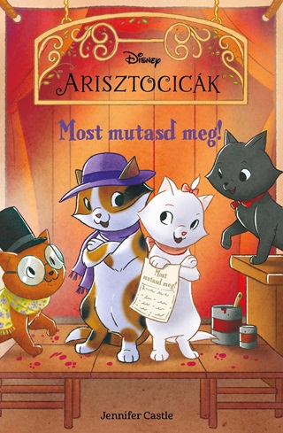  - Disney Arisztocick - Most Mutasd Meg!