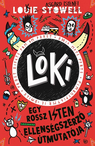 Louie Stowell - Loki 4. - Egy Rossz Isten Ellensgszerz tmutatja