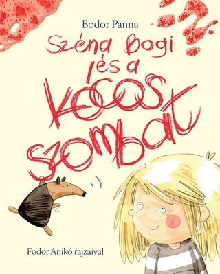 Bodor Panna - Széna Bogi És A Kócos Szombat