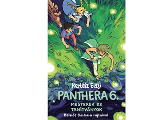 Kertsz Erzsi - Panthera 6. - Mesterek s Tantvnyok