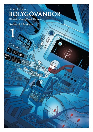 Szakacuki Szakana - Bolygvndor 1. - Planetarium Ghost Travel: Star Tripper