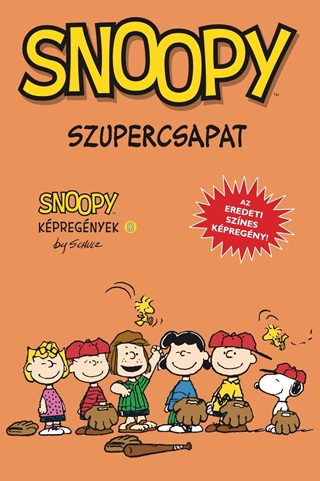 Charles M. Schulz - Snoopy Kpregnyek 8. - Szupercsapat