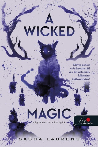 Sasha Laurens - A Wicked Magic  Vgzetes Varzsigk