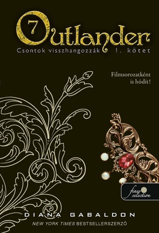 Diana Gabaldon - Outlander 7/1. - Csontok Visszhangozzk - Kttt