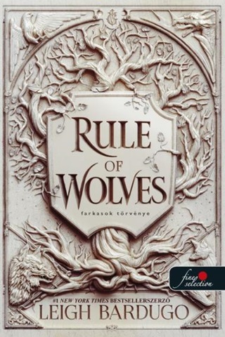 Leigh Bardugo - Rule Of Wolves  Farkasok Trvnye